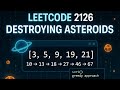 Leetcode 2126 | Destroying Asteroids | Explanation in Hindi with code