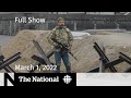 CBC News: The National | War in Ukraine, Refugee crisis, N.S. shooting inquiry
