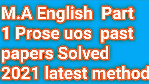 M.A English part 1 Prose   PAST PAPER  Solved  2021 University of Sargodha  in urdu and Hindi