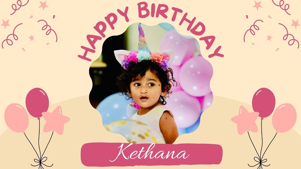 Kethana's 1st Birthday