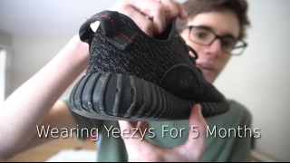 Wearing Yeezys For 5 Months Straight