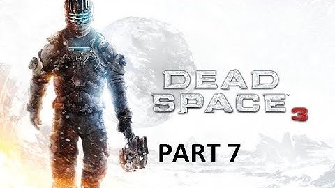 Tau Volantis - Dead Space 3 (Gameplay - Part 7)
