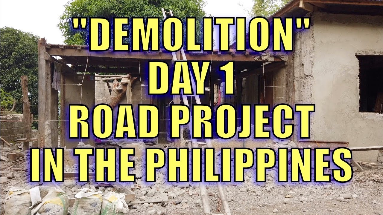"DEMOLITION" Day 1 Road Project In The Philippines. YouTube