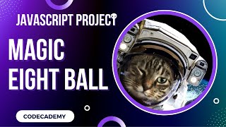Magic Eight Ball Javascript Conditionals Project | Day 38 Codecademy