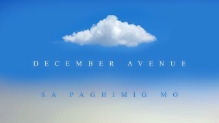 Watch December Avenue Sa Paghimig Mo video