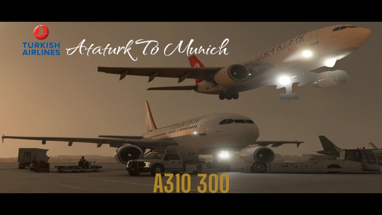 4k-msfs-a310-300-turkish-airlines-ist-to-mun-rtx4080-i912900k