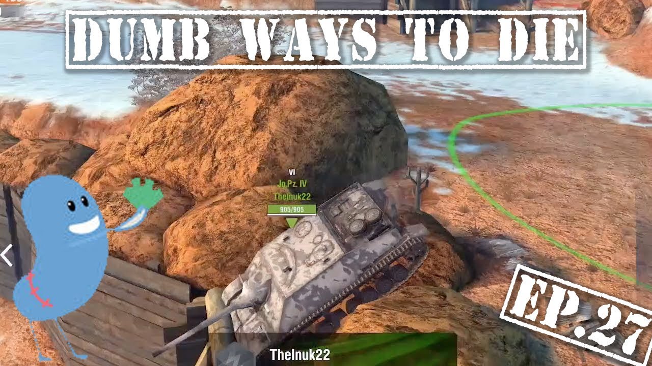 wotblitz Dumb Ways to Die Ep. 27 ||WOT Blitz||