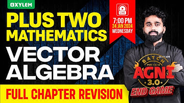 Plus Two Maths - Vector Algebra | Xylem Plus Two