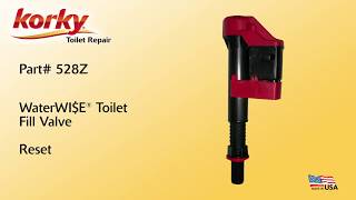 How to reset Korky WaterWISE Toilet Fill Valve - 528Z & 818Z