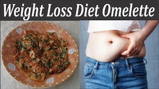 HOW TO LOSE WEIGHT FAST | HOW TO LOSE BELLY FAT | OMELETTE RECIPE |  BREAKFAST RECIPES