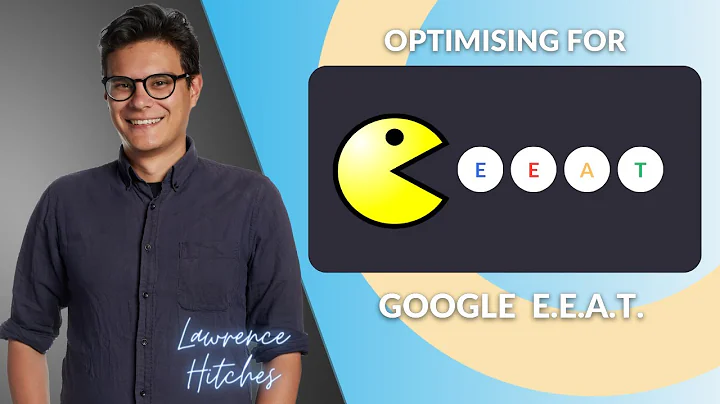 Optimisez votre contenu pour Google EEAT en 2023