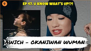 Awich's Okinawan WUman, an INSTANT CLASSIC! Produced by RZA | Ep 47