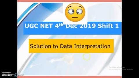 UGC NET 4th Dec 2019 Shift1 Paper 1 Solution to Data Interpretation(DI)