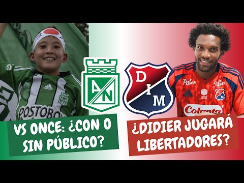 ¿Nacional Con o Sin Hinchada? ¿Vuelve Didier en Medellín? | #ClasicoPaisa