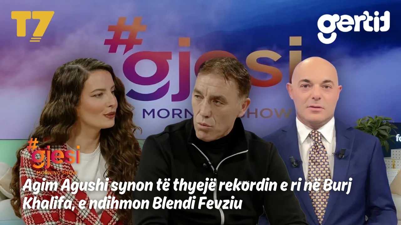 Agim Agushi synon të thyejë rekordin e ri në Burj Khalifa, e ndihmon Blendi Fevziu | T7