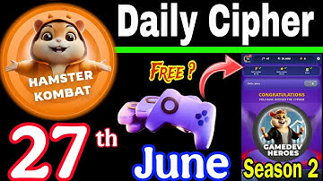 Hamster Kombat GameDev Heroes 🎮| 27 June Daily Cipher 🧩 Season 2
