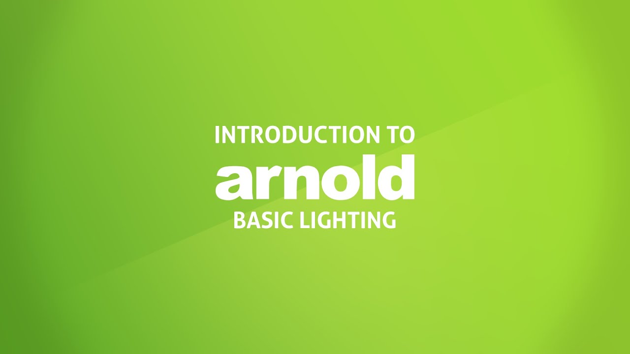 Introduction To Arnold Render : Basic Lighting - YouTube