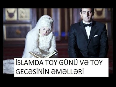 Toy gününün və gecəsinin əməlləri.