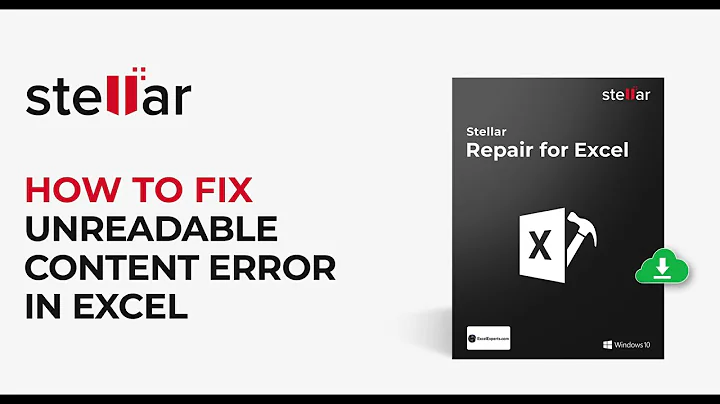 How to Fix Excel Found Unreadable Content Error| Stellar Repair for Excel