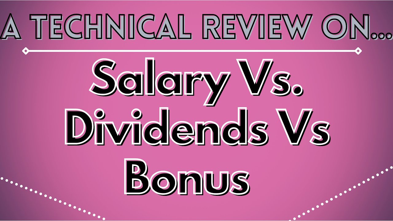 Salary vs Dividends vs Bonus CPA Canada Exam Tax Technical YouTube Salary vs Dividends vs Bonus CPA Canada Exam Tax Technical YouTube