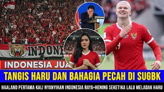 Viral Terkini❗❗Tangis Pecah di SUGBK ~ Erling Haaland Pertama Kali Nyanyikan Lagu Indonesia Raya.