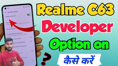 Realme C63 me developer option kaise on kare | How to on developer option in Realme c63 developer on