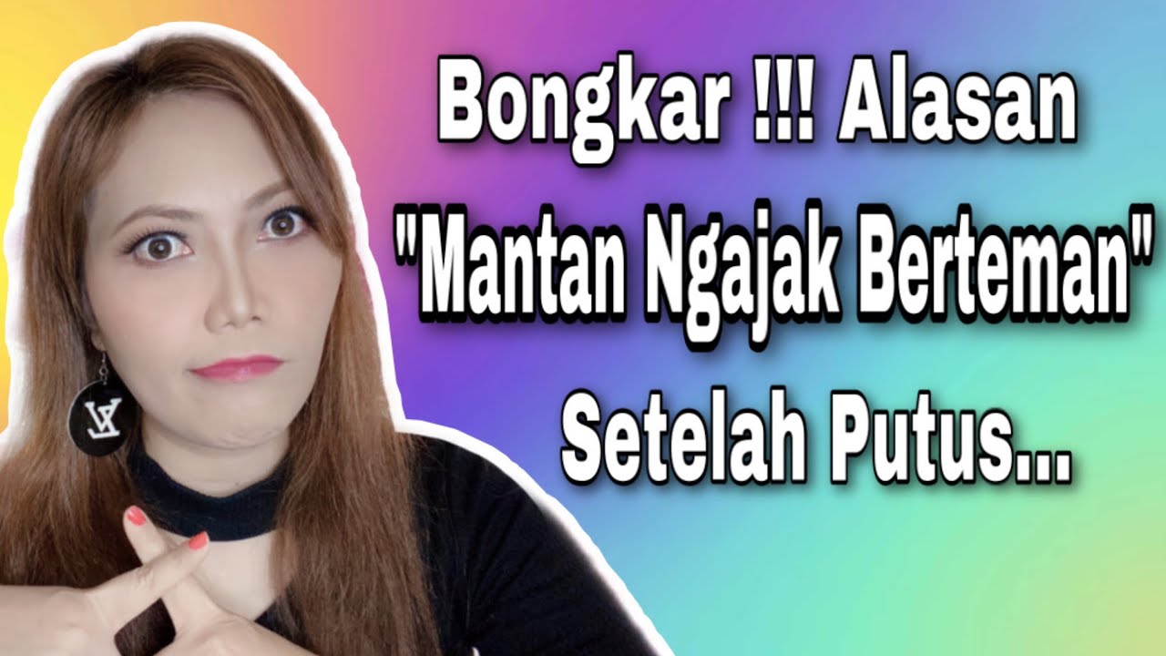 Bongkar!! Alasan Mantan Ngajak Berteman Setelah Putus/Oka Hana