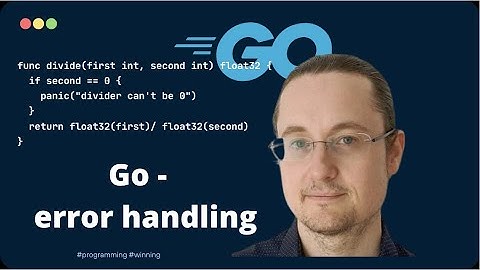[9] Go/golang tutorial, #error handling #beginners