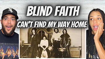 MAGICAL!| FIRST TIME HEARING Blind Faith  - Can't find My Way Home REACTION