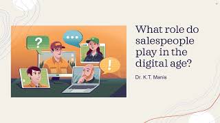 What role do salespeople play in the digital age?