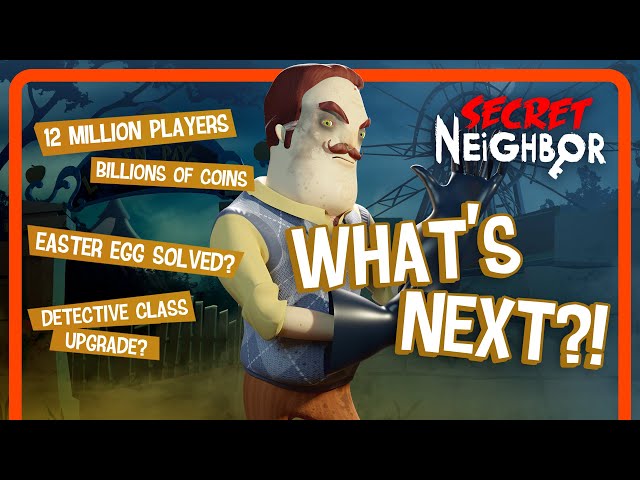 We've got big news for Secret Neighbor players! As of RIGHT NOW a