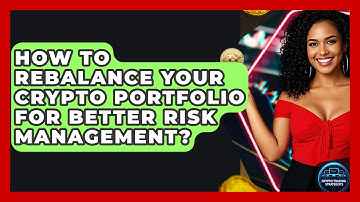 How To Rebalance Your Crypto Portfolio For Better Risk Management? - Crypto Trading Strategists