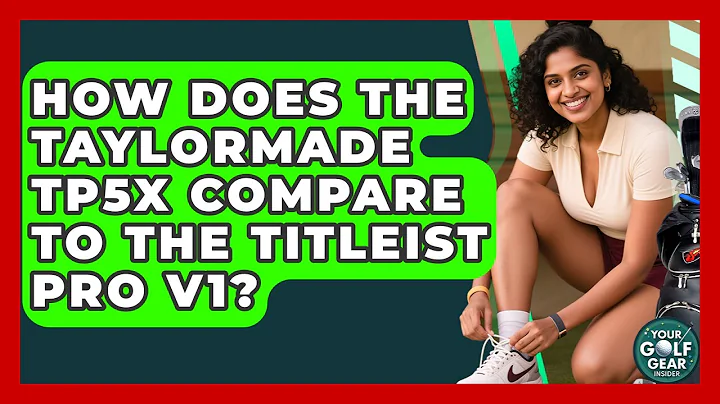 How Does The TaylorMade TP5x Compare To The Titleist Pro V1? - Your Golf Gear Insider