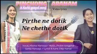 pinchong aranam lyrics#karbi gospel song #Misma and Sonia