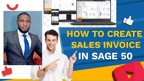 HOW TO CREATE SALES INVOICE IN SAGE 50