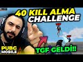 40 KILL ALMAK?! İMKANSIZ CHALLENGE!! (KARŞIYA TGF GELDİ!!) | PUBG MOBILE