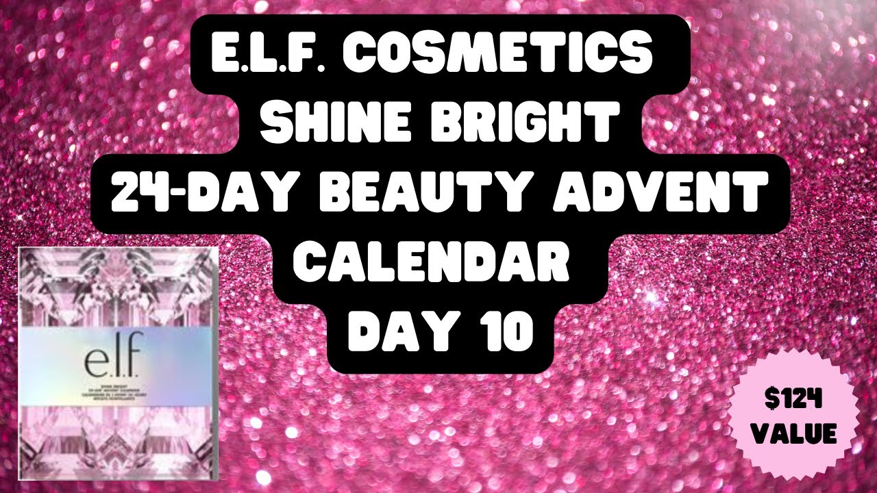 elf Cosmetics Shine Bright Advent Calendar - Day 10 