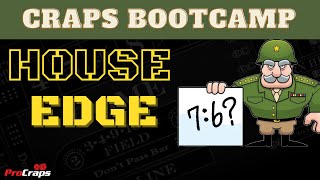 How does the "House Edge" work in Craps?