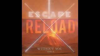 Escape vs. Without You vs. Reload (Musicspeaker Mashup)