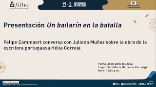 FILBo 2022: Presentación de &quot;Un bailarín en la batalla&quot;