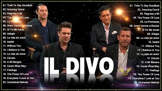 Best Songs Of Il Divo 2022 🔔 Il Divo Greatest Hits🔔 Best Songs Il divo Full Album 2022