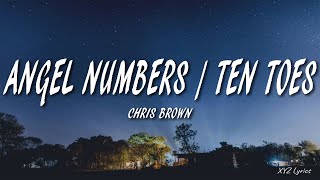 Chris Brown - Angel Numbers / Ten Toes (Lyrics)