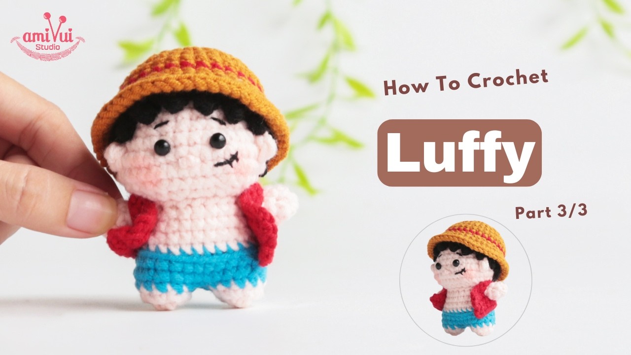#508 | Monkey D. Luffy Keychain Amigurumi (3/3) | Character Crochet Tutorial | AmivuiStudio