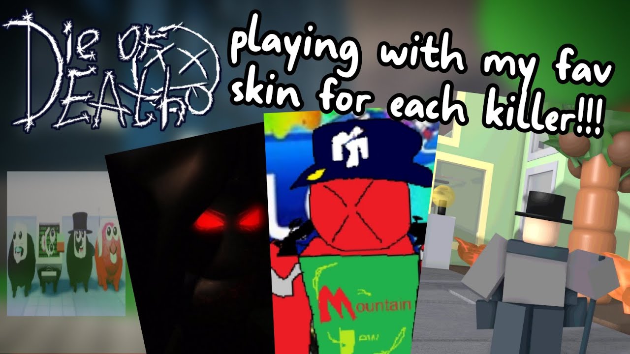 Playing With My Fav Skins in Die Of Death (excluding masteries ...