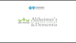 The Bridge Alzheimer’s &Dementia Resource Center