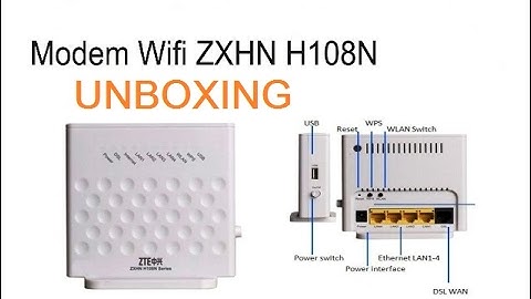 ZTE ZXHN H108N V2.5 UNBOXING ROUTER-WIFI