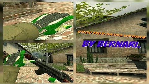 CSGO MOD V2.1 SKINS UPDATE by Bernari | СКИНЫ НА ОРУЖИЯ ДЛЯ КСГО МОДА