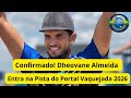 Dheovane Almeida CONFIRMADO no Portal Vaquejada 2026 | Montando Keira Don Gates no Parque Boi Nelore