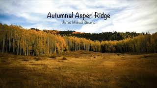 Autumnal Aspen Ridge - Piano