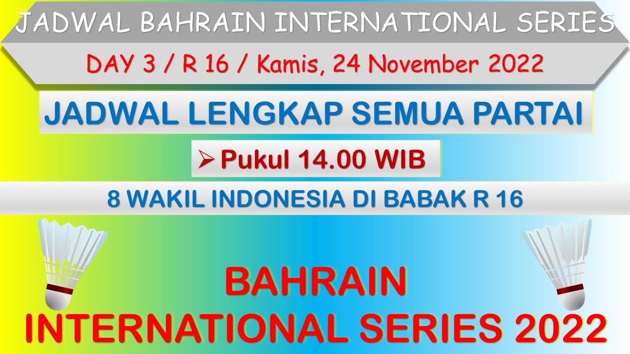 Jadwal Bahrain International Series 2022 Hari Ini │ Day 3 / R 16 │ 8